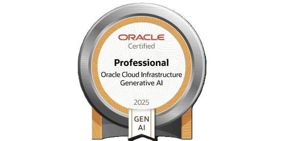 Oracle Cloud Infrastructure 2025 Certified Generative AI Professional